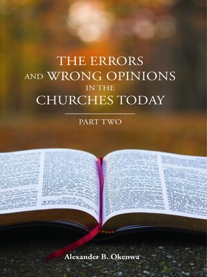 cover image of The Errors and Wrong Opinions in the Churches Today